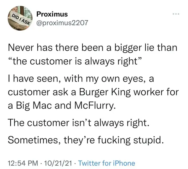 The customer is not always right