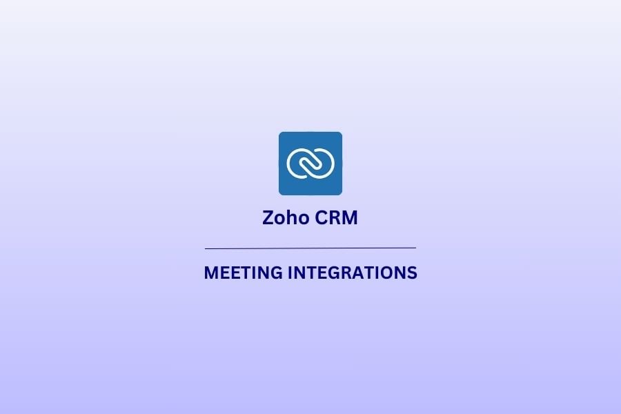 Zoho CRM Meeting Integration featured image