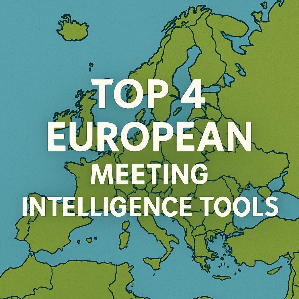 Las 4 mejores herramientas europeas de inteligencia para reuniones